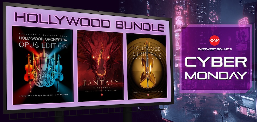 EastWest CYBER MONDAY HOLLYWOOD BUNDLE